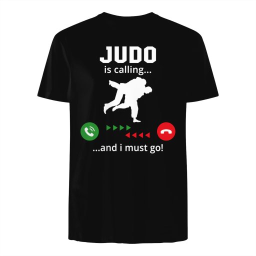 Judo is calling and i must go 